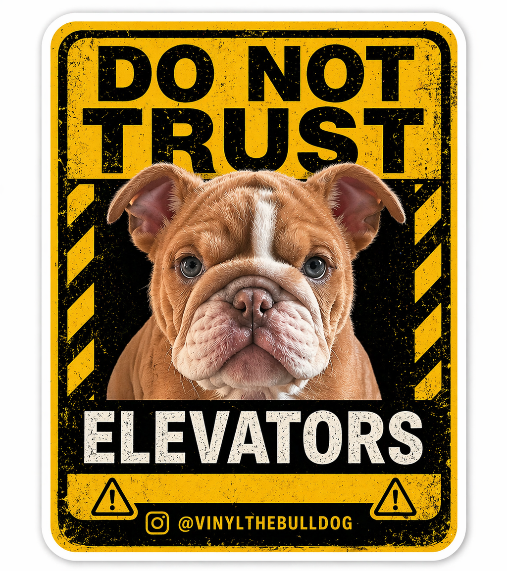 Do Not Trust Elevators Vinyl Sticker